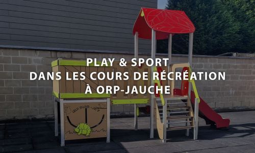 Plays & Sport dans les cours de récréation à Orp-Jauche